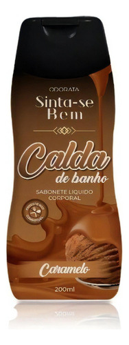 Sabonete Líquido Calda De Banho Sinta-se Bem Odorata 200ml