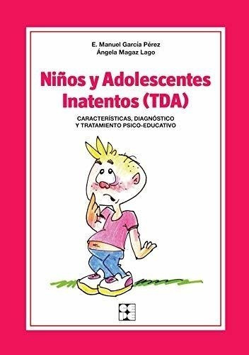 Niños Y Adolescentes Inatentos (tda): 24 (educación Especial