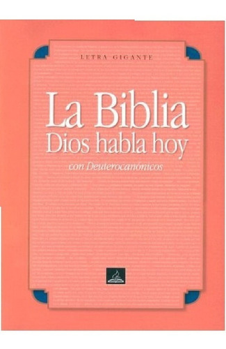 Biblia Dios Habla Hoy Letra Grande Deuterocanonicos Rustica