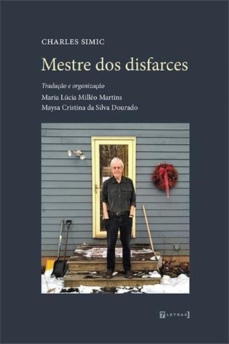 Mestre Dos Disfarces - 1ªed.(2021), De Charles Simic. Editora 7 Letras, Capa Mole, Edição 1 Em Português, 2021