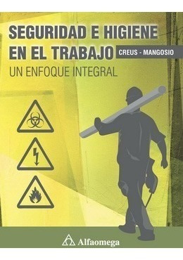 Libro Técnico Seguridad E Higiene En El Trabajo Enfoque