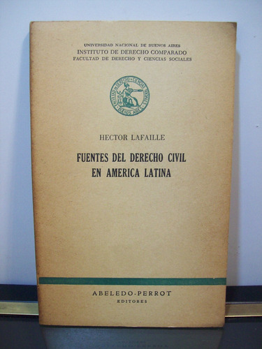 Adp Fuentes Del Derecho Civil En America Latina H. Lafaille