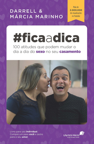 Fica a dica: 100 atitudes que podem mudar o dia a dia do sexo no seu casamento, de Darrel. Editorial Editora Hagnos Ltda, capa mole em português, 2017