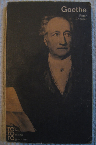 Peter Boerner Goethe In Selbstzeugnissen Und Bilddokumenten