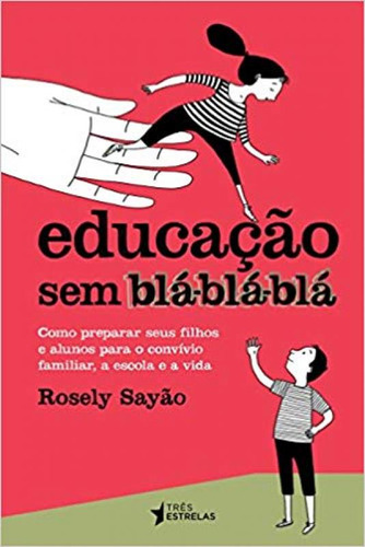 Educacao Sem Bla-bla-bla