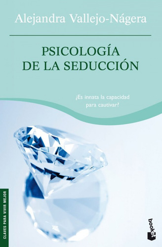 Libro Psicología De La Seducción De Alejandra Vallejo Nágera