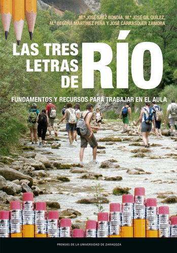 LAS TRES LETRAS DE RIO, de VV. AA.. Editorial Prensas de la Universidad de Zaragoza, tapa blanda en español