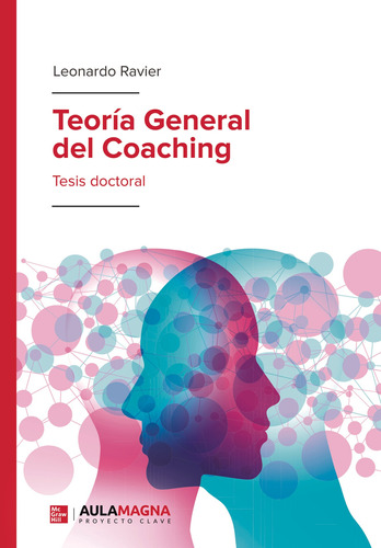 Teoría General Del Coaching, De Ravier, Leonardo. Editorial Aula Magna Proyecto Clave Mcgraw Hill En Español