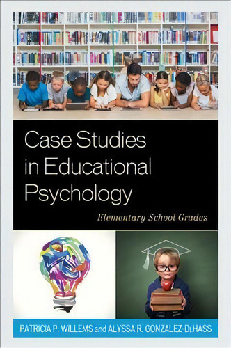 Case Studies In Educational Psychology, De Patricia P. Willems. Editorial Rowman Littlefield, Tapa Blanda En Inglés