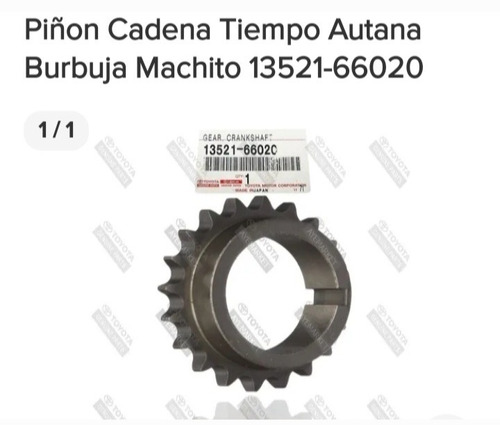 Piñón Cadena De Tiempo Original Toyota Machito,  Burbuja