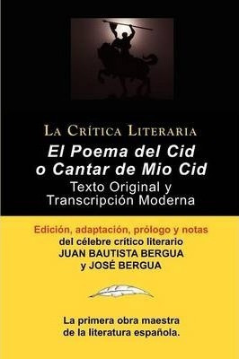 Poema Del Cid O Cantar De Mio Cid : Texto Original Y Transcr