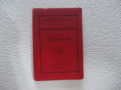 Masoneria - Constitucion Orden Argentina   Año 1906 (r1/2)