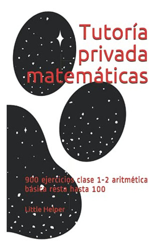 Tutoria Privada Matematicas: 900 Ejercicios Clase 1-2 Aritme