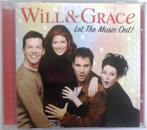 Soundtrack - Will & Grace: Let The Music Out! Cd