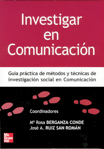 Investigar En Comunicaci}n, De Berganza De,mª Rosa. Editorial Mcgraw-hill Interamericana De España S.l., Tapa Blanda En Español