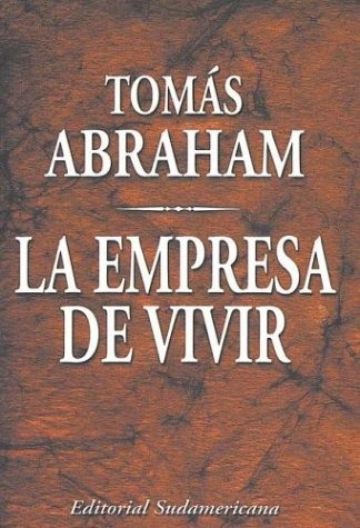 La Empresa De Vivir* - Tomás Abraham