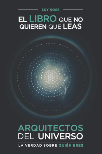 Libro: Arquitectos Del Universo .: La Verdad Sobre Quién