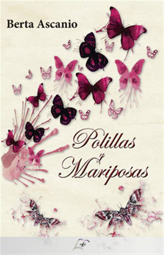 Polillas Y Mariposas - Ascanio,berta