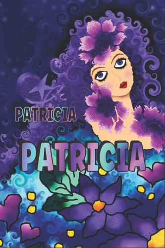 Libro: Regalo Personalizado Para Patricia: Hermoso Diario Fo