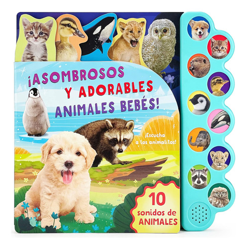 Libro: Amazing, Adorable Animal Babies (spanish Edition)