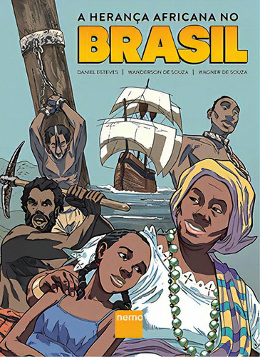 A herança africana no Brasil, de Daniel Esteves. Editora Nemo, capa mole em português, 2015