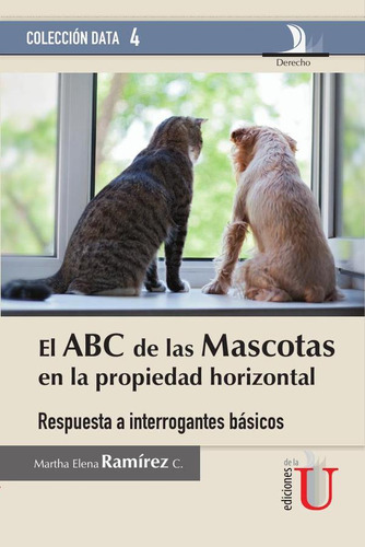 Abc De Las Mascotas En La Propiedad Horizontal - Martha E...