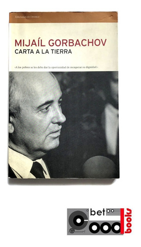 Libro Carta A La Tierra - Mijaíl Gorbachov