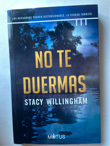 No Te Duermas Stacy Willingham