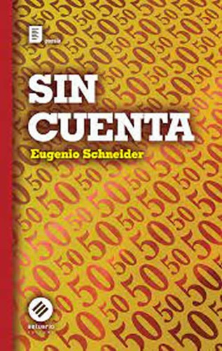 Sin Cuenta - Schneider, Eugenio