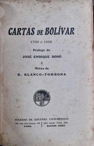 4720 Cartas De Bolívar. 1799 A 1822