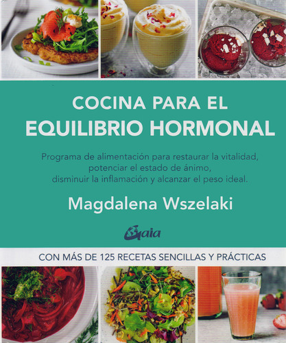 Cocina Para El Equilibrio Hormonal - Magdalena Wszelaki