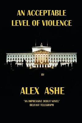 Libro An Acceptable Level Of Violence - Alex Ashe