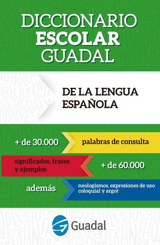 Diccionario Escolar Guadal De La Lengua Española - Guadal