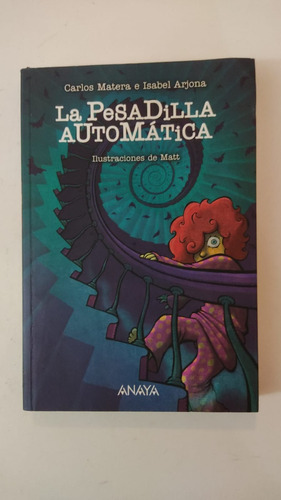 La Pesadilla Automatica-carlos Matera/isabel Arjona-anaya(m)