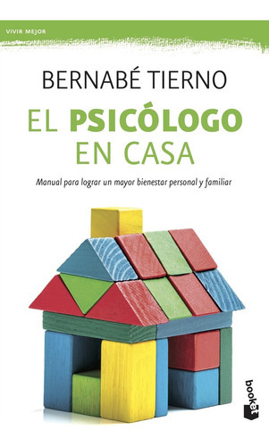 El Psicãâ³logo En Casa, De Tierno Jiménez, Bernabé. Editorial Booket, Tapa Blanda En Español