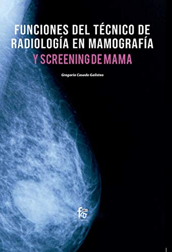 Funciones Del Tecnico De Radiologia En Mamografia - Casado G