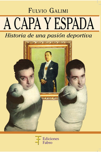Imagen 1 de 3 de A Capa Y Espada. Ediciones Fabro