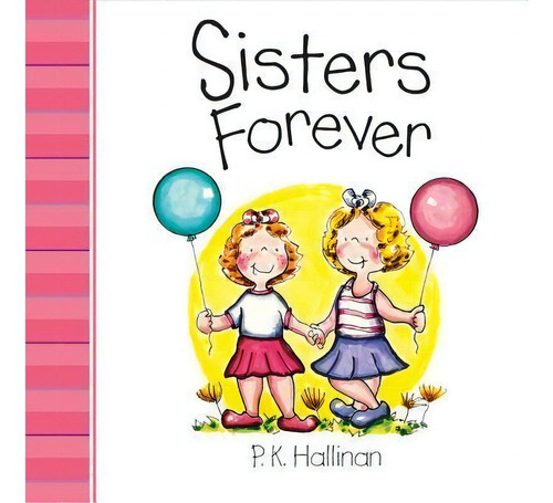 Sisters Forever, De P K Hallinan. Editorial Candy Cane Press En Inglés