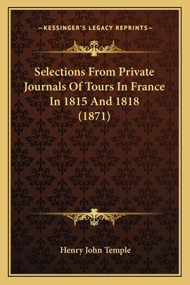 Libro Selections From Private Journals Of Tours In France...