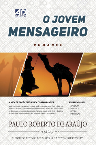 Jovem Mensageiro, O - Romance, de AD Santos. Editora Ad Santos, capa mole, edição 1 em português, 2019