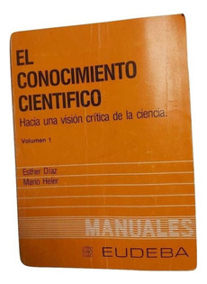 Libro Conocimiento Cientifico Ii Hacia Una Vision Critica De