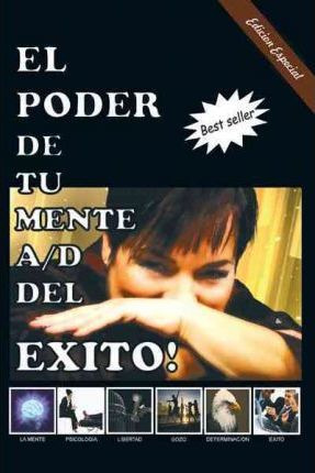 Libro El Poder De Tu Mente A/d Del Exito! - Mar Vargas Mo...