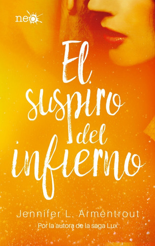 El Suspiro Del Infierno / Jennifer L. Armentrout