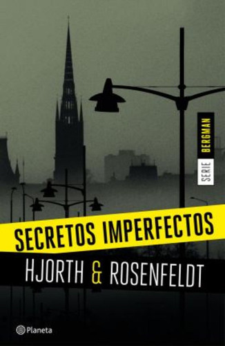 Secretos Imperfectos Serie Bergman 1, De Hjorth, Michael. Editorial Planeta, Tapa Blanda En Español