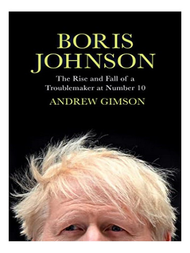 Boris Johnson - Andrew Gimson. Eb19