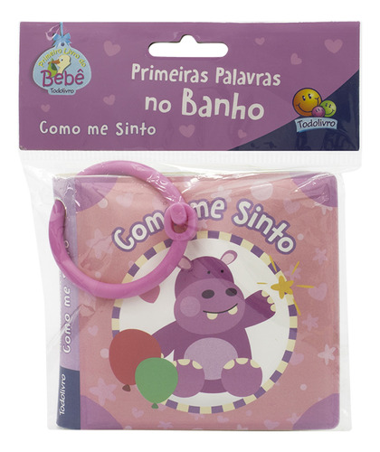 Primeiras Palavras No Banho Ii: Como Me Sinto