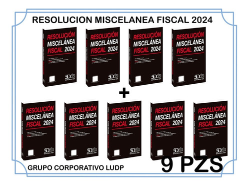 Resolucion Miscelanea Fiscal 2024 ( 9 Piezas)