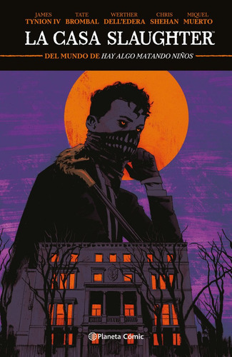 La Casa Slaughter Nã⺠01, De Tynion Iv, James. Editorial Planeta Comic, Tapa Dura En Español