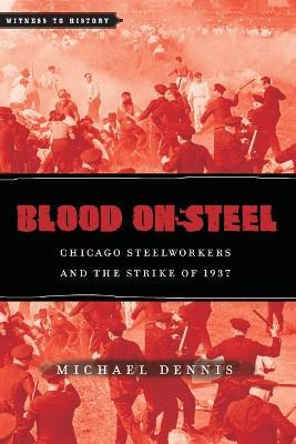 Libro Blood On Steel - Michael Dennis