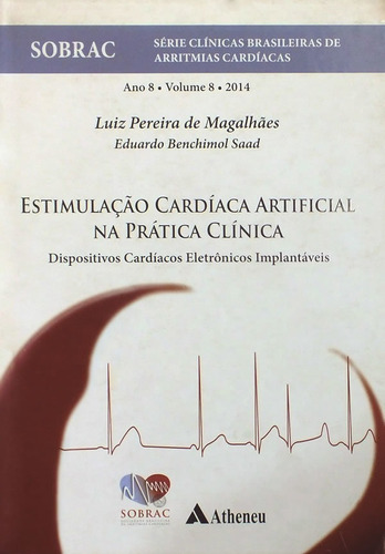 Estimulação Cardíaca Artificial Na Prática Clínica
